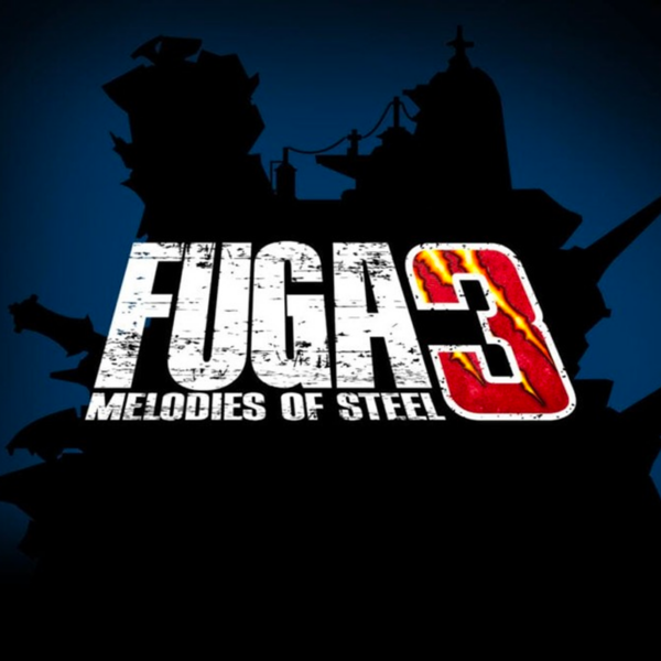 Fuga: Melodies of Steel 3