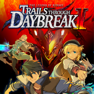 The Legend of Heroes: Trails through Daybreak II